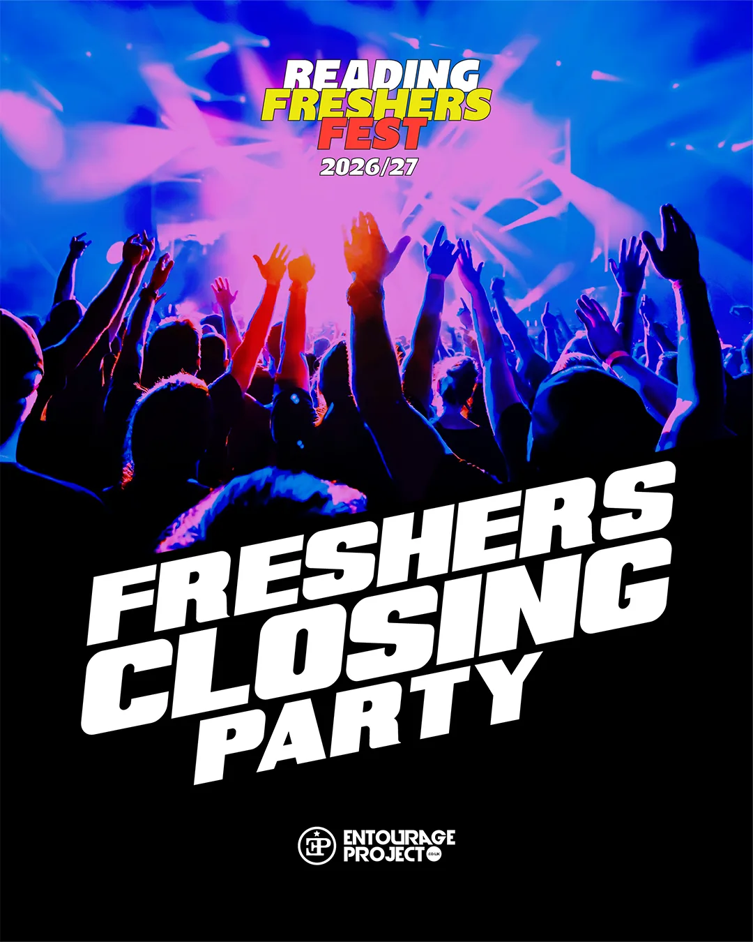 FRESHERS CLOSING PARTY🥳 (PART OF FRESHERS FEST 26) at Reading Students' Union