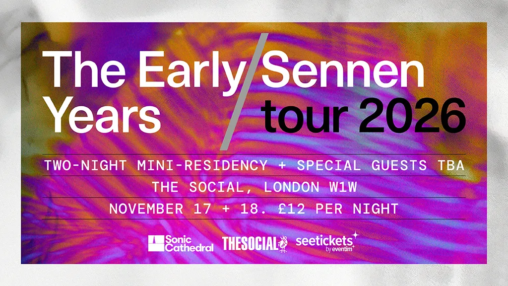 The Early Years / Sennen at The Social