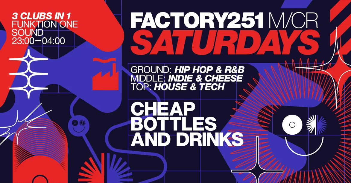 FACTORY 251 SATURDAYS at FAC251 - Factory Manchester