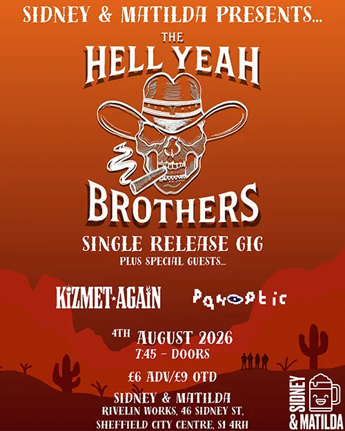 The Hell Yeah Brothers + Kizmet Again + Panoptic