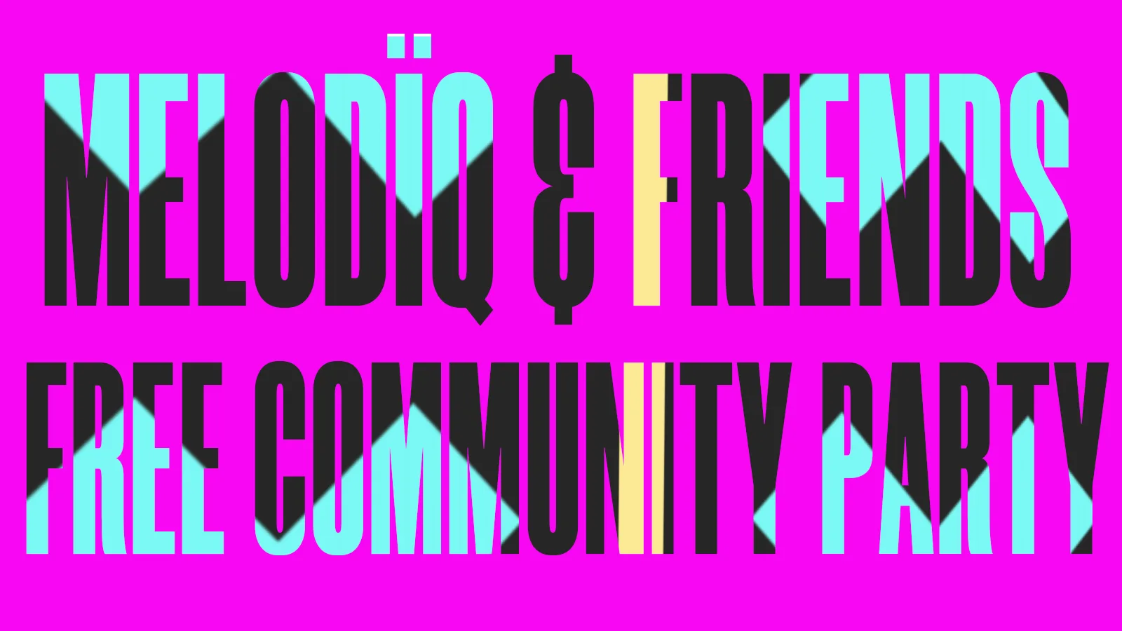 MELODÏQ & FRIENDS | Free Party | Day to Night at Derby Brewery Arms