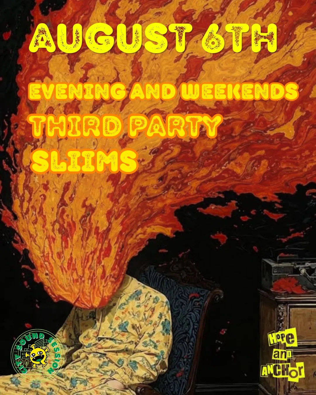 Evening and Weekends, Third Party and Sliims at Hope & Anchor
