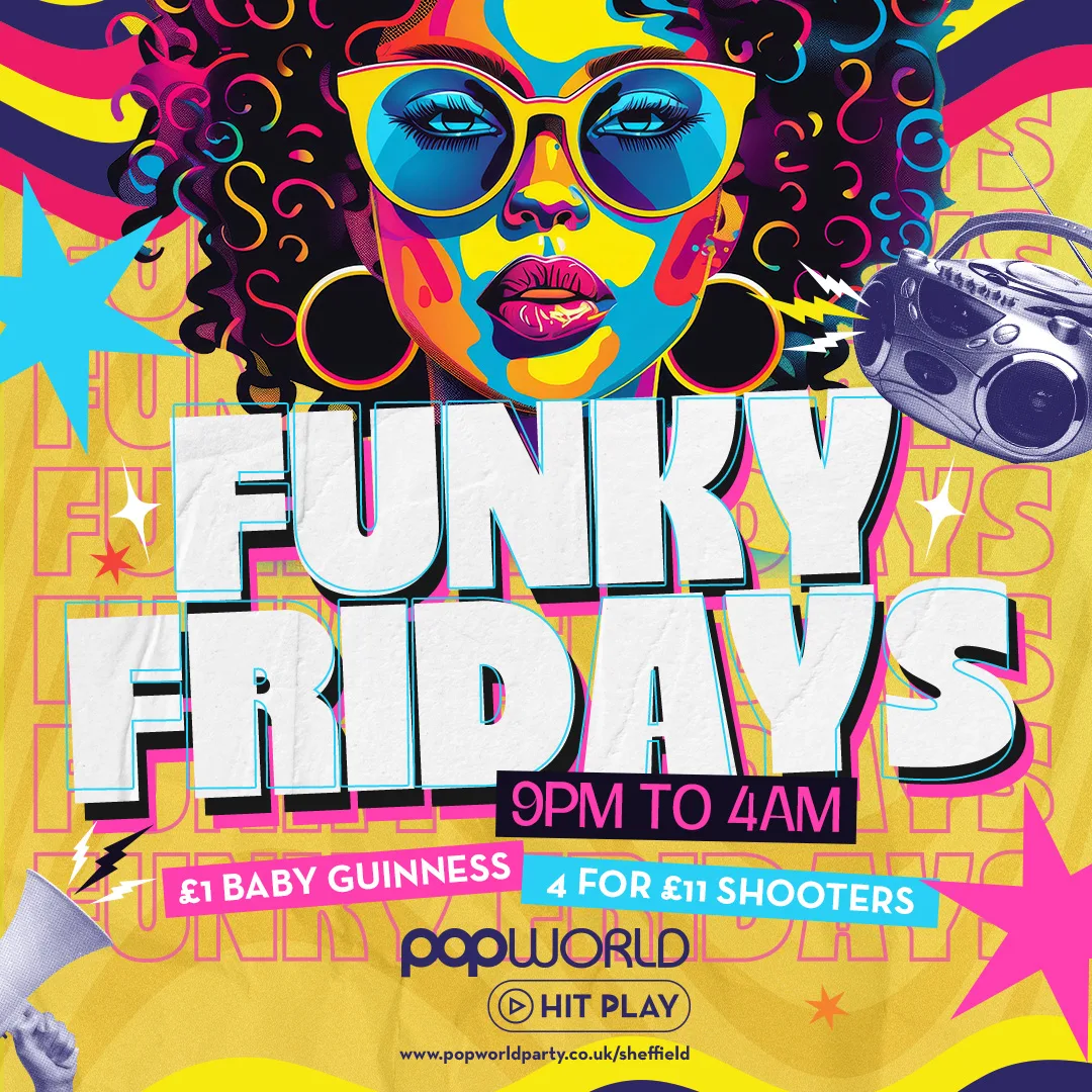 Funky Fridays at Popworld - Sheffield