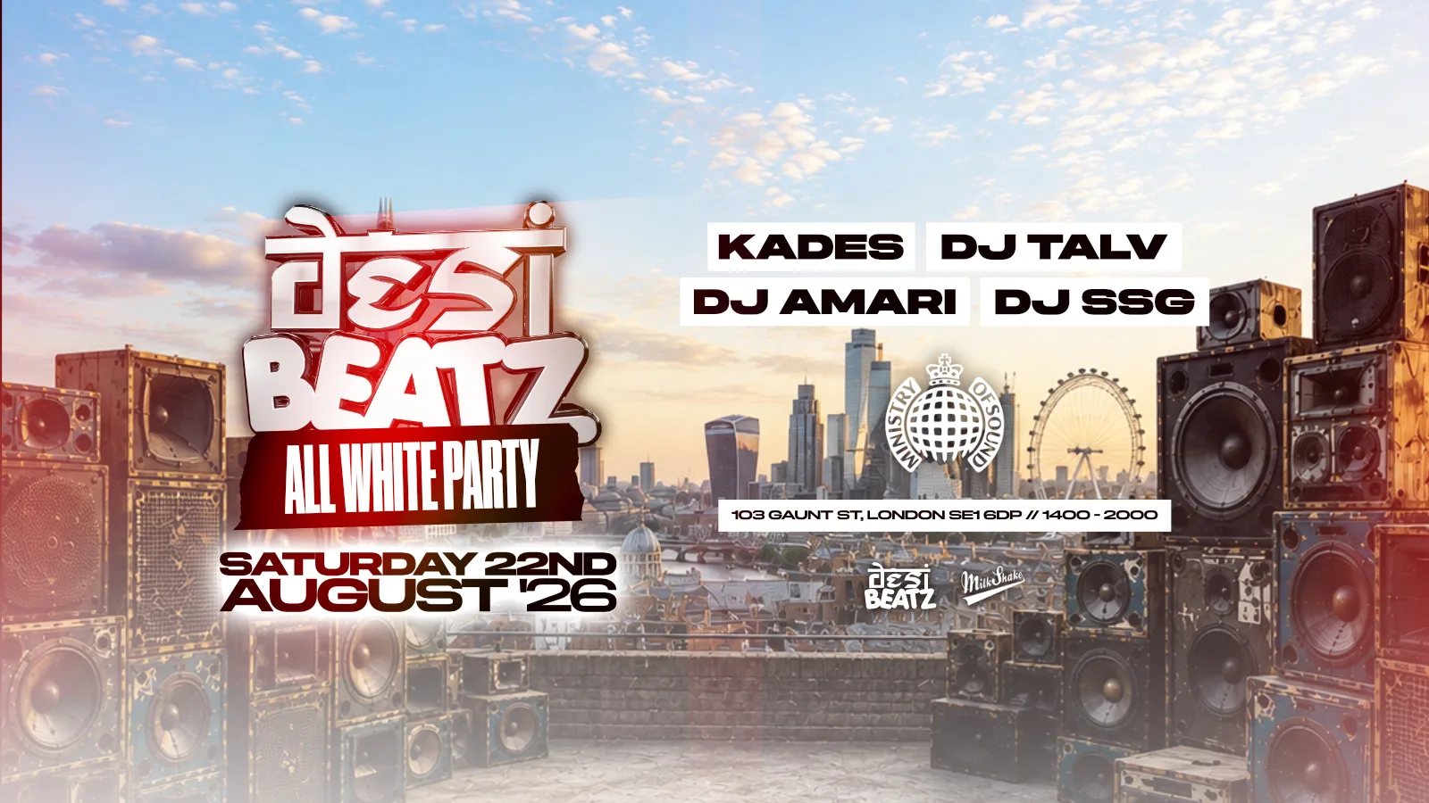 DESI BEATZ : ALL WHITE PARTY! | 22.08.26 | Ministry of Sound at Ministry of Sound