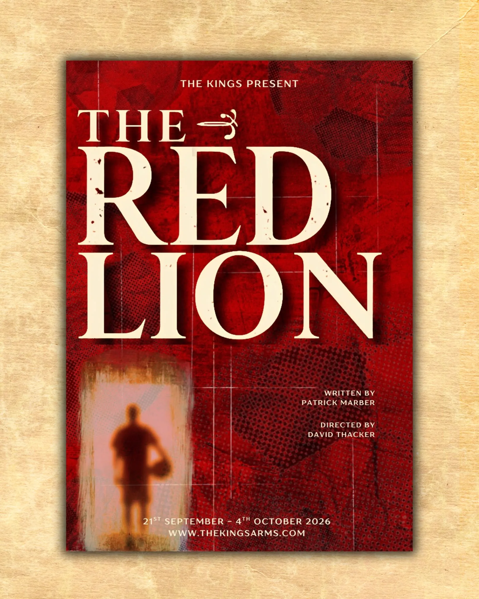 The Red Lion - directed by David Thacker at The Kings Arms