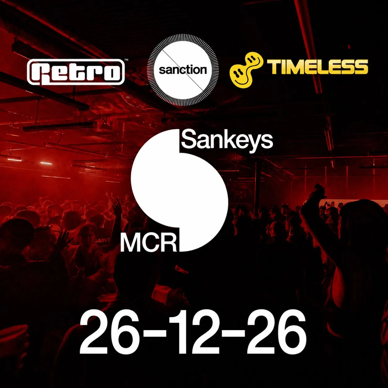 Retro x Timeless x Sanction at Sankeys
