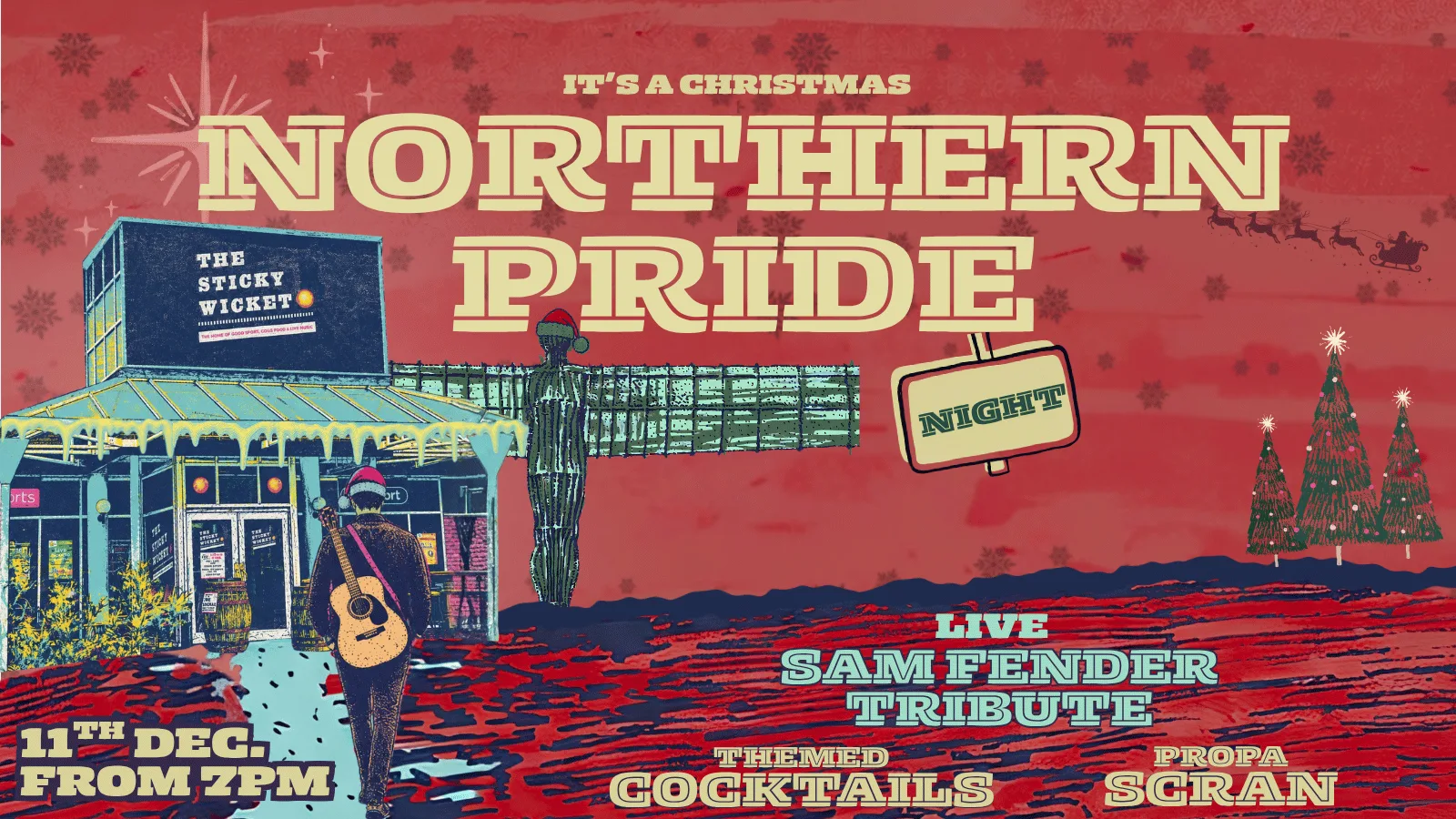 Christmas Northern Pride w/ Sam Fender Tribute at The Sticky Wicket