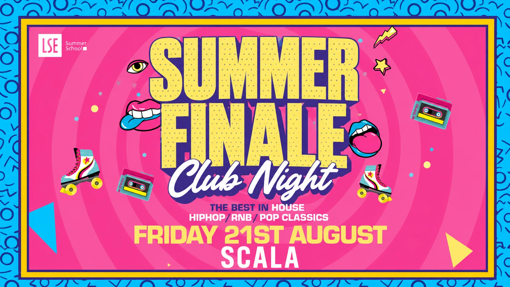 LSE SU Presents: The Summer School Closing Party 🪩 SCALA London! at Scala