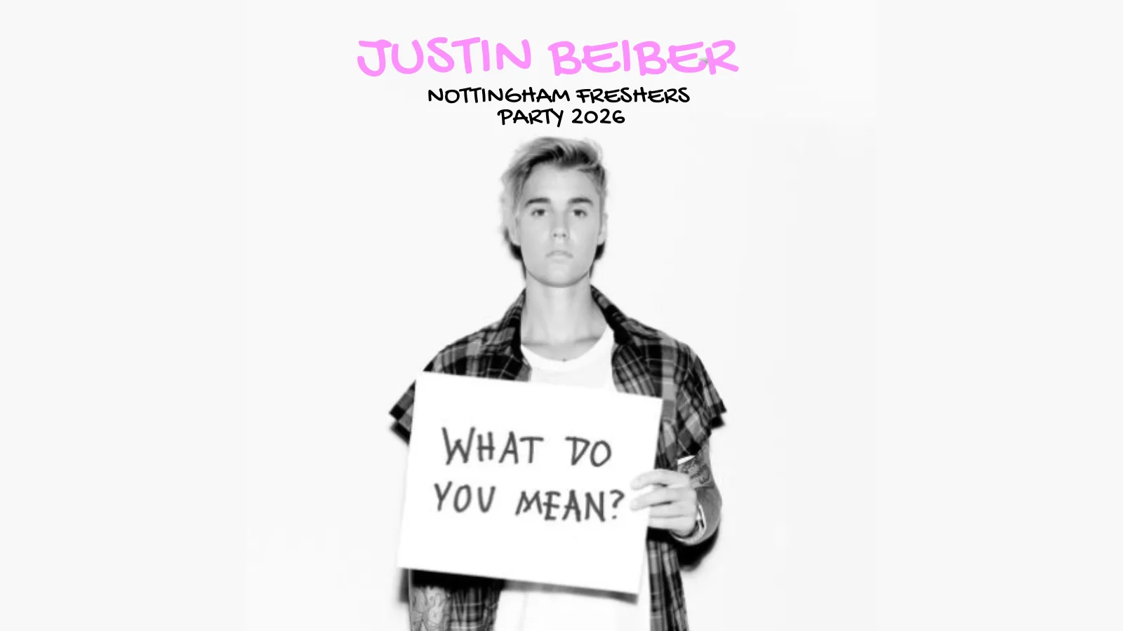 Justin Bieber Special - Nottingham Freshers Week 2026 - FREE TICKETS at SECRET LOCATION
