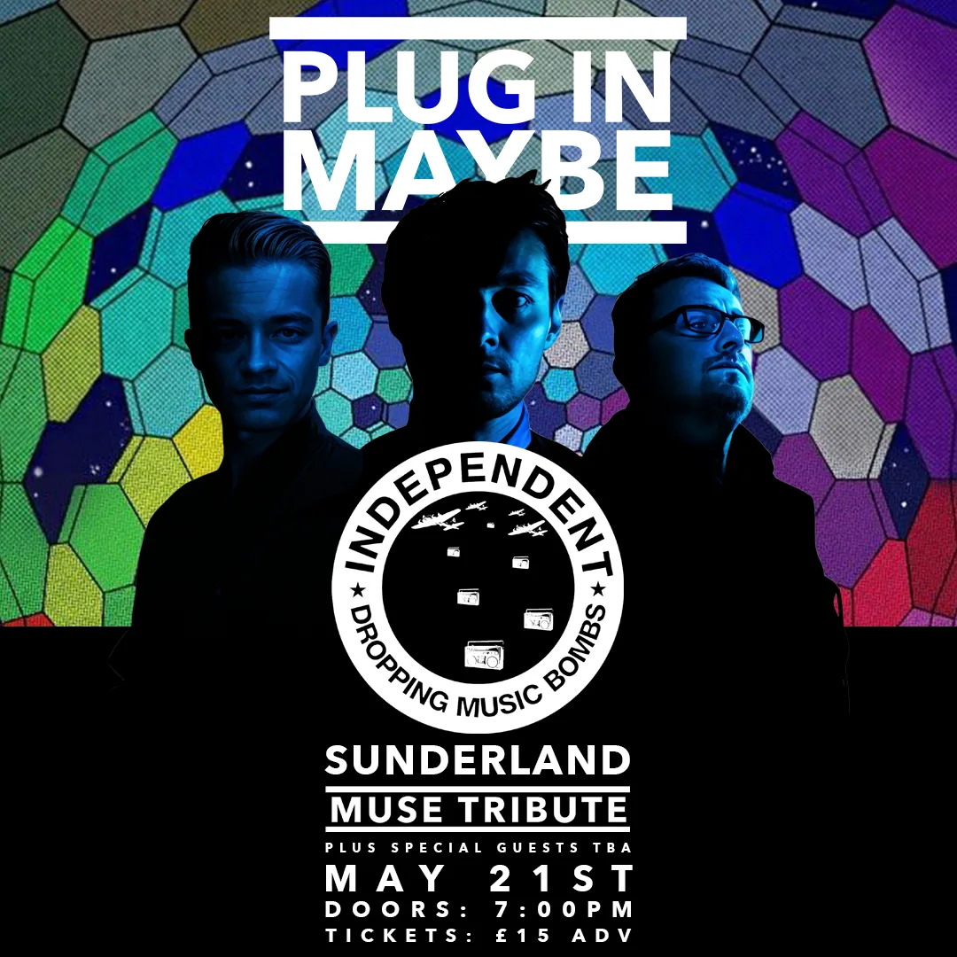 Plug In Maybe: A Tribute to Muse at Independent