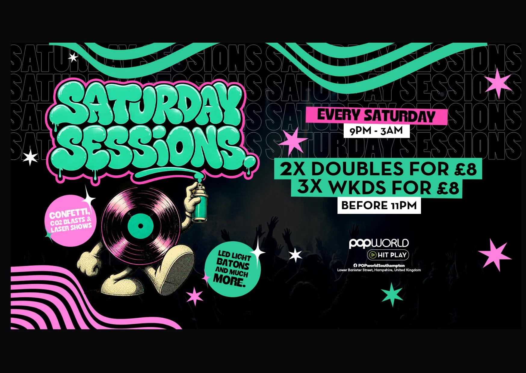 SATURDAY SSESSIONS at Popworld - Southampton