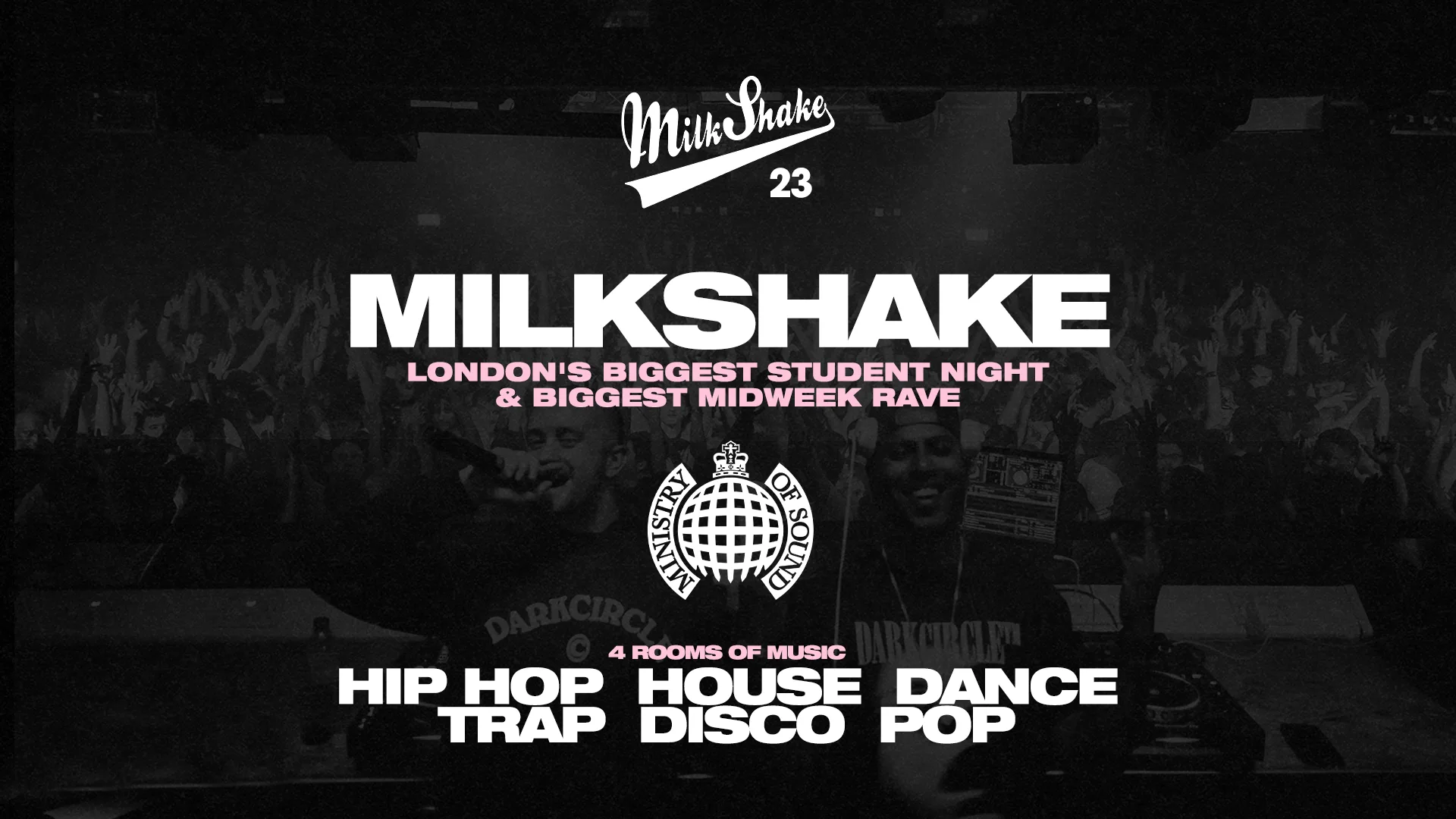 Milkshake, Ministry of Sound | London's Biggest Student Night 🔥 August 25th 2026 🌍