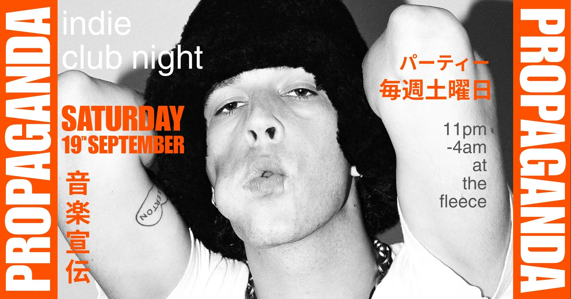 PROPAGANDA • indie club night • WELCOME PARTY @ the fleece