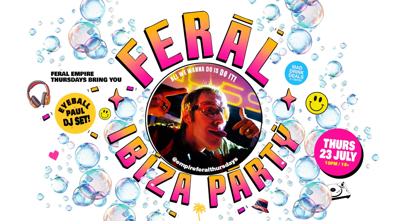 FERAL goes Large with DJ Eyeball Paul at The Middlesbrough Empire