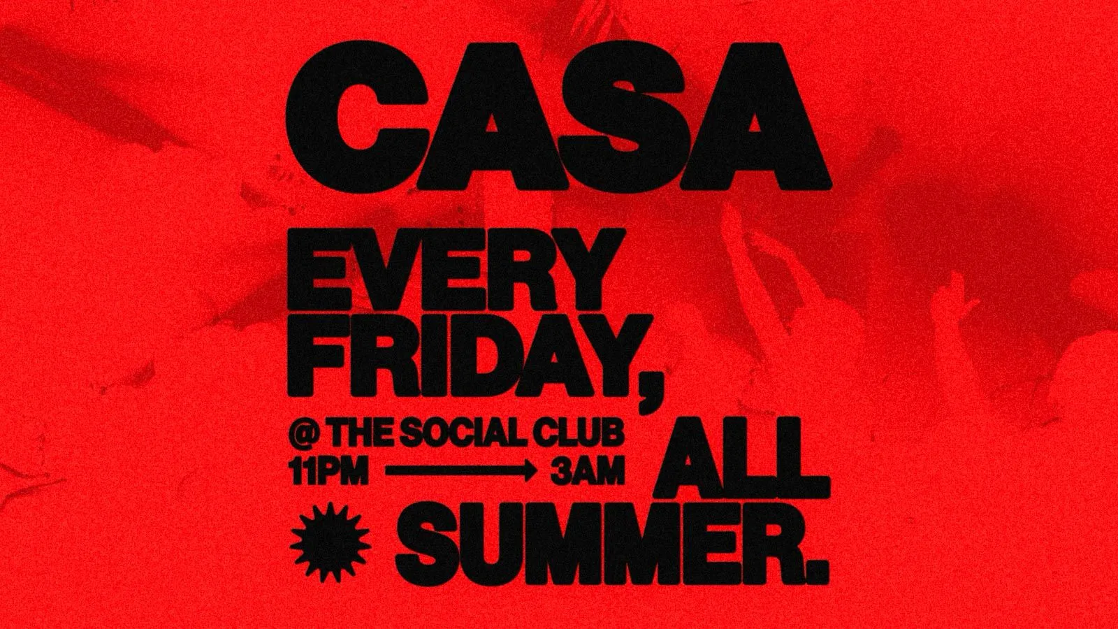 CASA: FRIDAY AT THE SOCIAL CLUB // 25-26 SEASON CLOSING PARTY // FREE TICKETS BEFORE 12 at The Social Club