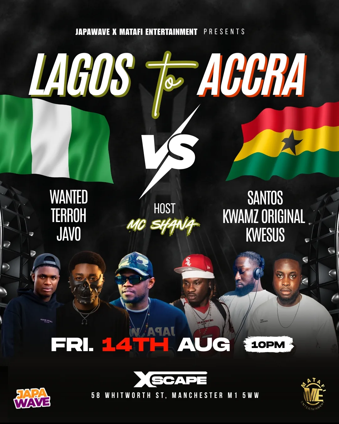 LAGOS TO ACCRA @XSCAPE MANCHESTER