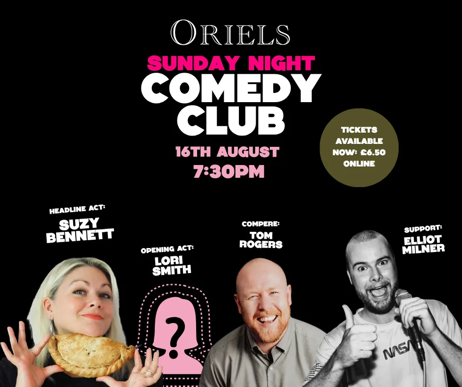 ORIELS SUNDAY NIGHT COMEDY CLUB
