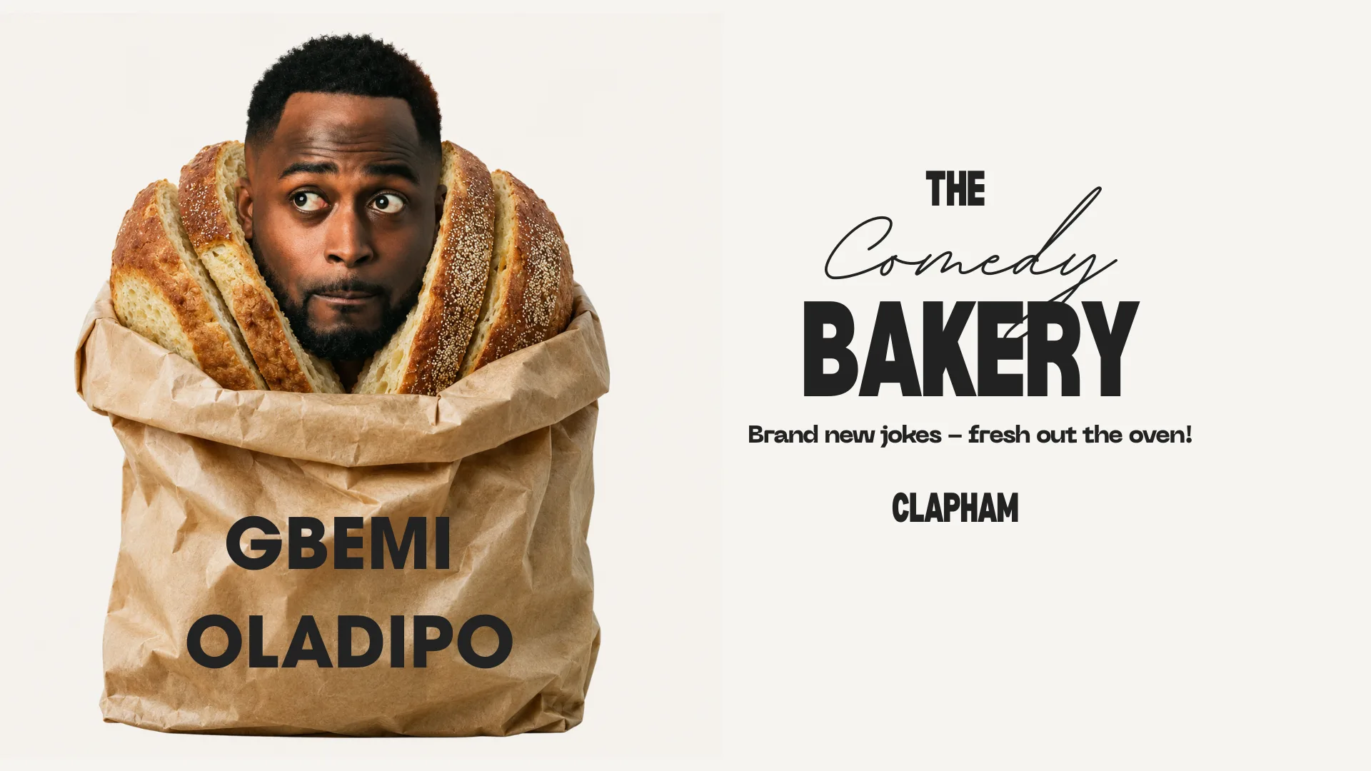 GBEMI OLADIPO: The Comedy Bakery - Clapham