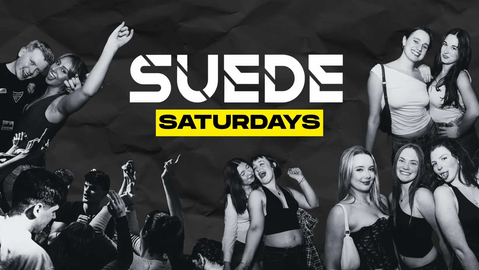 SUEDE SATURDAYS: THE LAUNCH PARTY [OPENING WEEKEND]