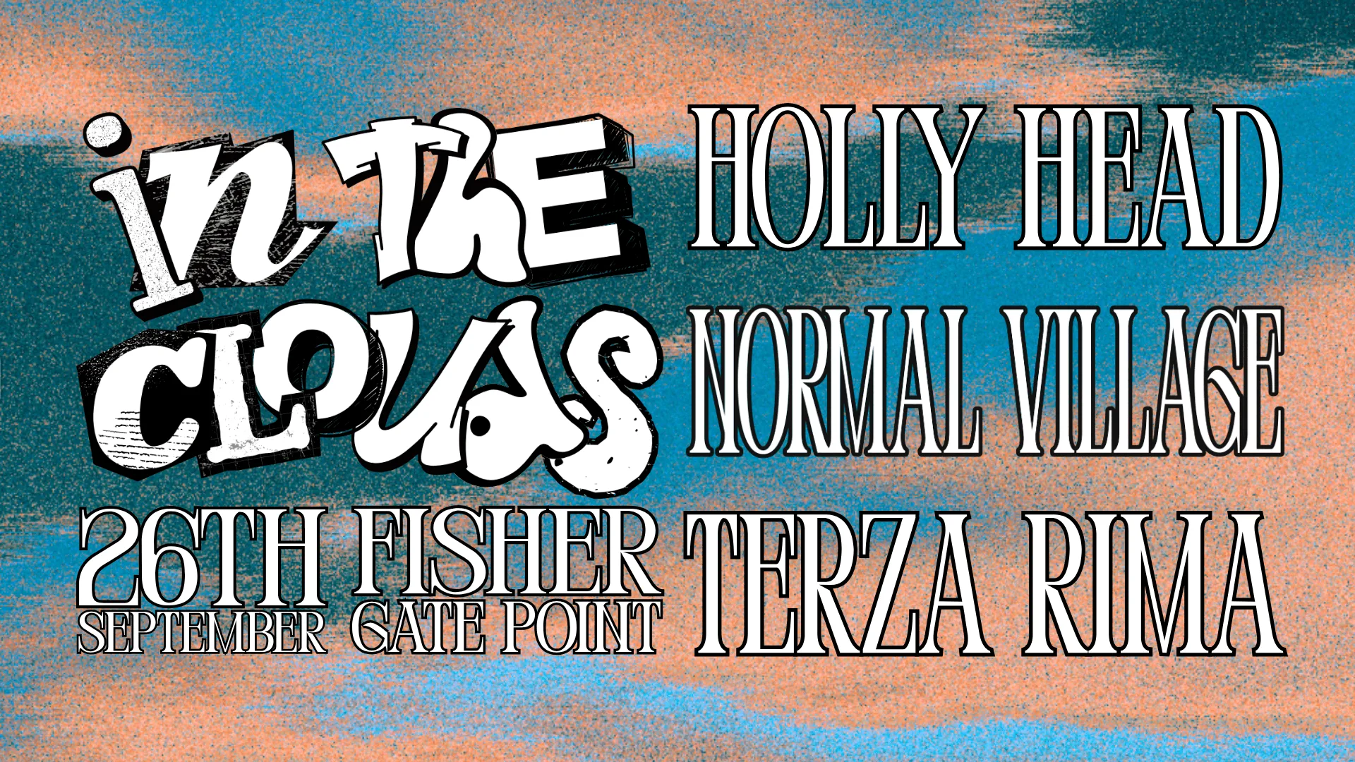 IN THE CLOUDS - Local Indie and Rock Bands! at Fisher Gate Point