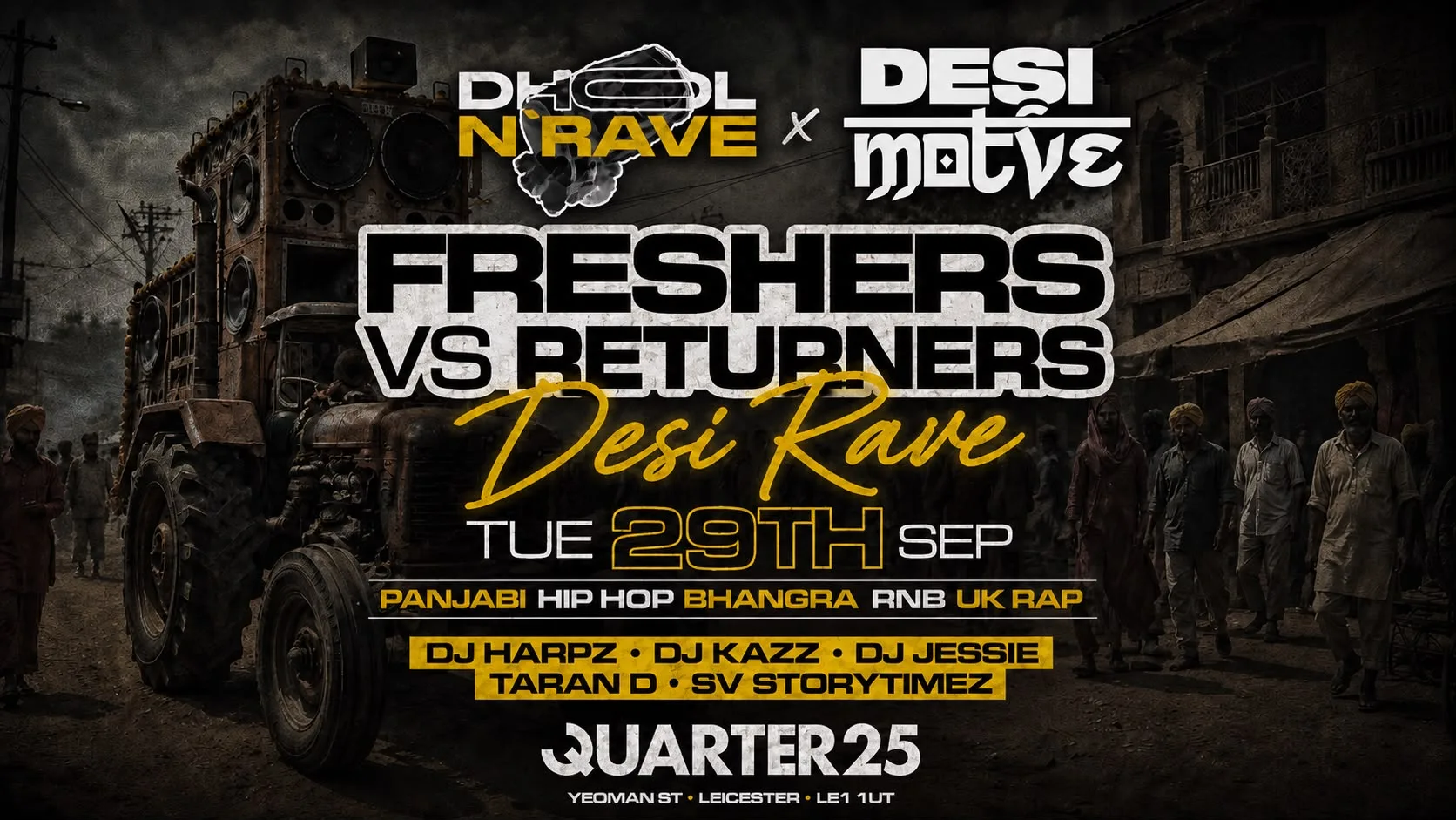 Dhol N Rave x Desi Motive: Leicester Freshers Edition | Tuesday 29th September [TICKETS NOW ON SALE] at Quarter 25