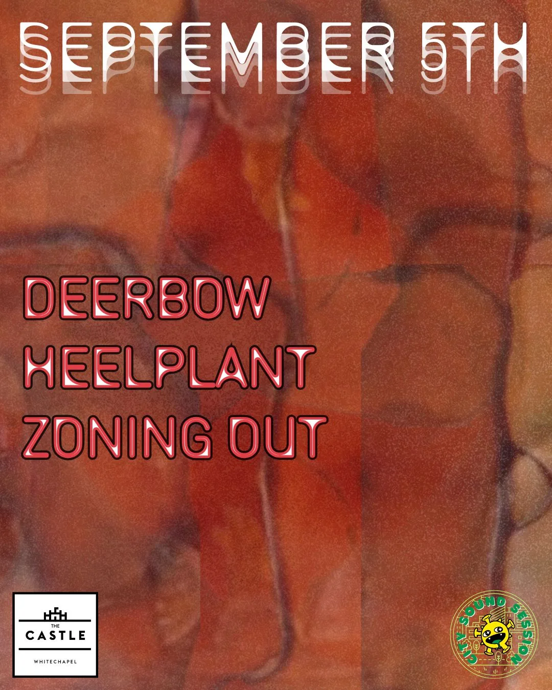Deerbow, Heelplant and Zoning Out at The Castle