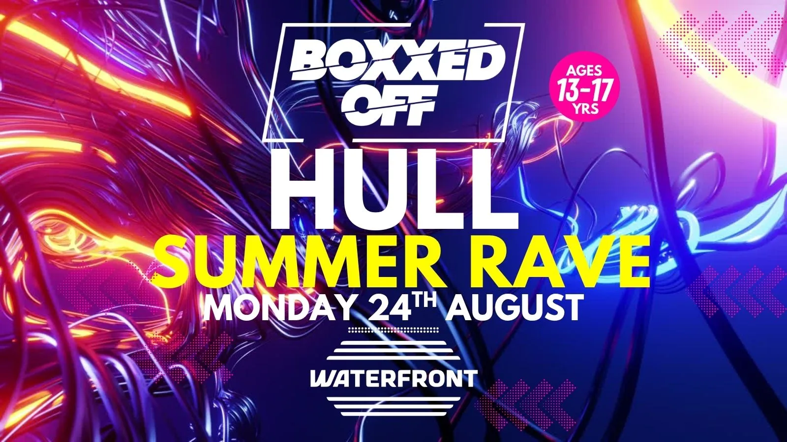 BOXXED OFF HULL SUMMER RAVE 🔥🔥🔥 at Waterfront Hull