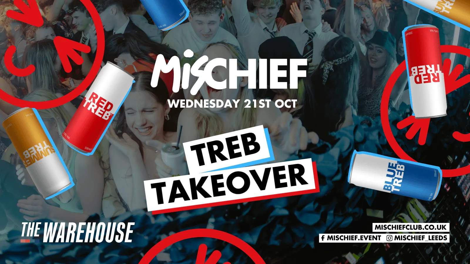 Mischief | SOLD OUT | Treb Takeover