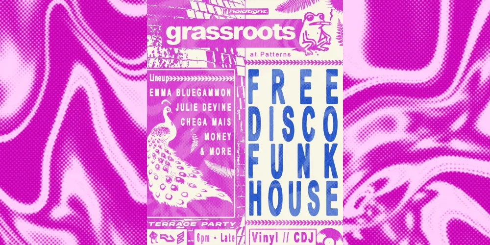 GRASSROOTS 🐸 FREE First Fridays - Disco, Funk & House - 07/08/26 at Patterns