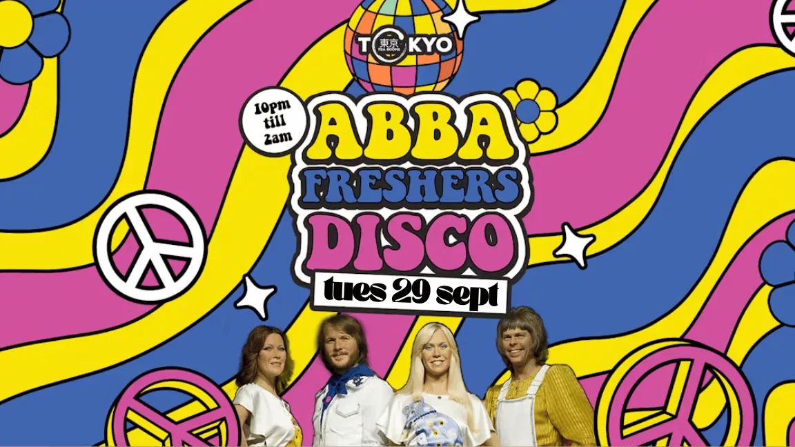 ABBA FRESHERS DISCO | Canterbury *10 £3 TICKETS LEFT* at Tokyo Tea Rooms
