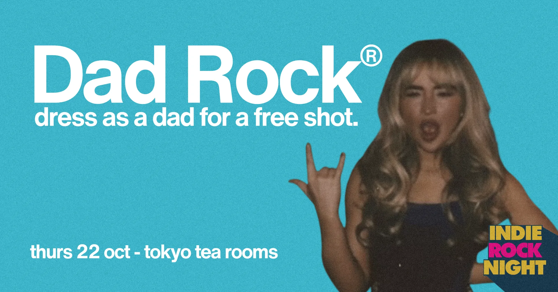 Indie Rock Night ∙ DAD ROCK *10 £3 TICKETS LEFT* at Tokyo Tea Rooms
