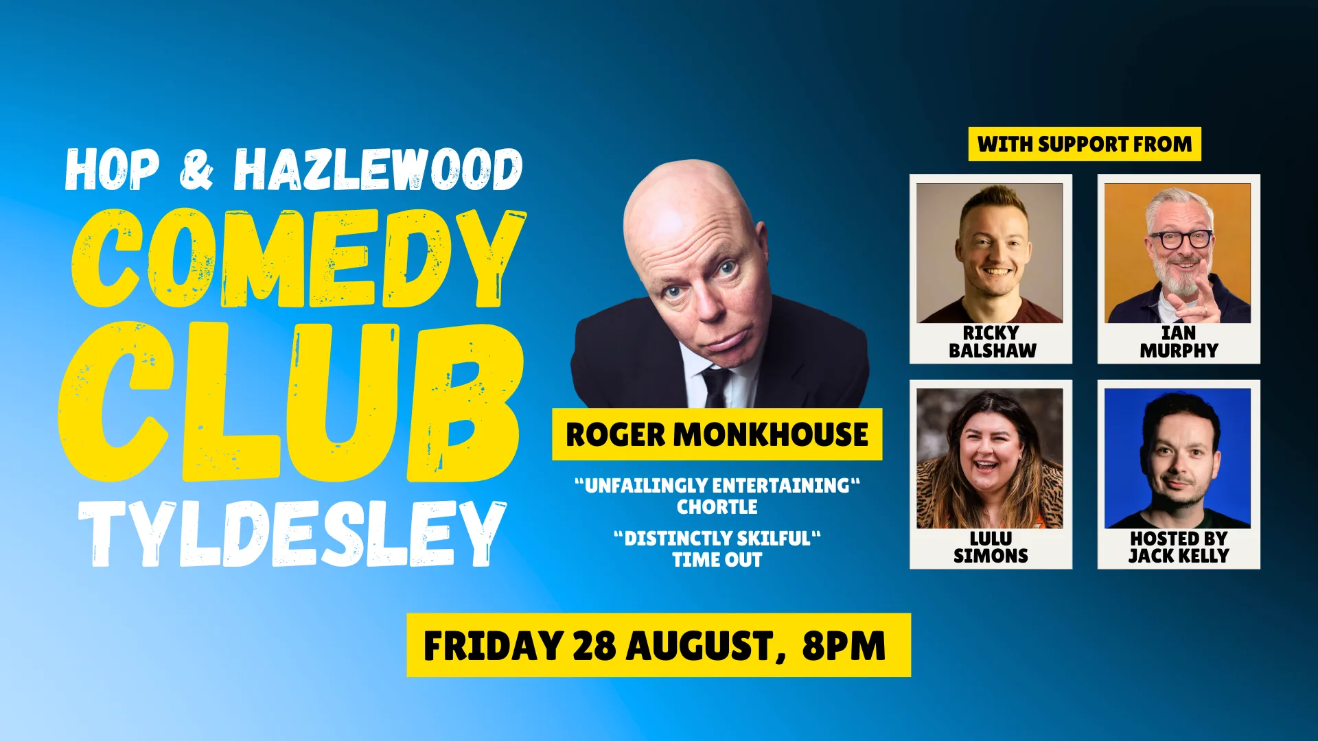 Hop & Hazlewood Comedy Club | Roger Monkhouse, Ricky Balshaw & Ian Murphy  | 28th August '26 at Hop and Hazlewood