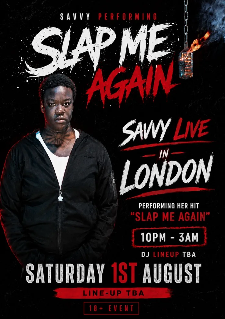SLAP ME AGAIN: SAVVY LIVE IN LONDON at TBA