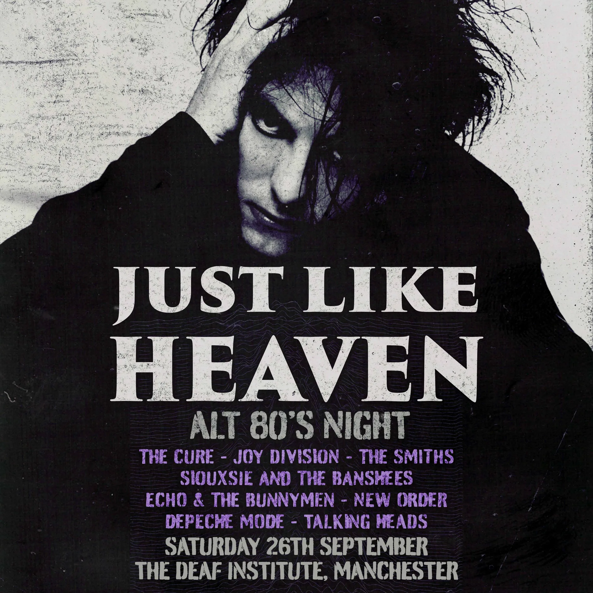 Just Like Heaven: Alt 80’s Night at The Deaf Institute