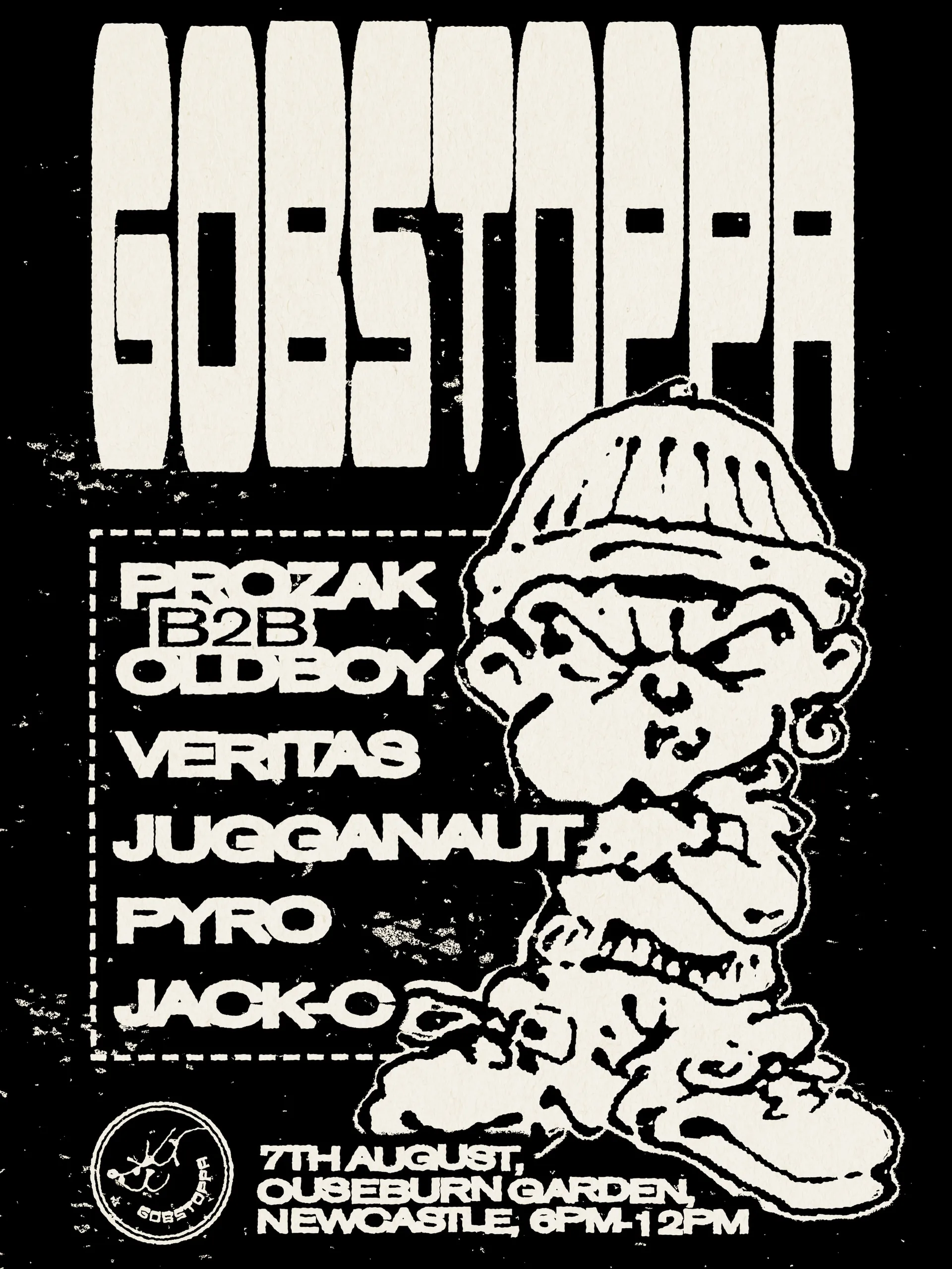 Gobstoppa Ouseburn Takeover w/ Prozak B2B Oldboy, Veritas + Support at Ouseburn Garden