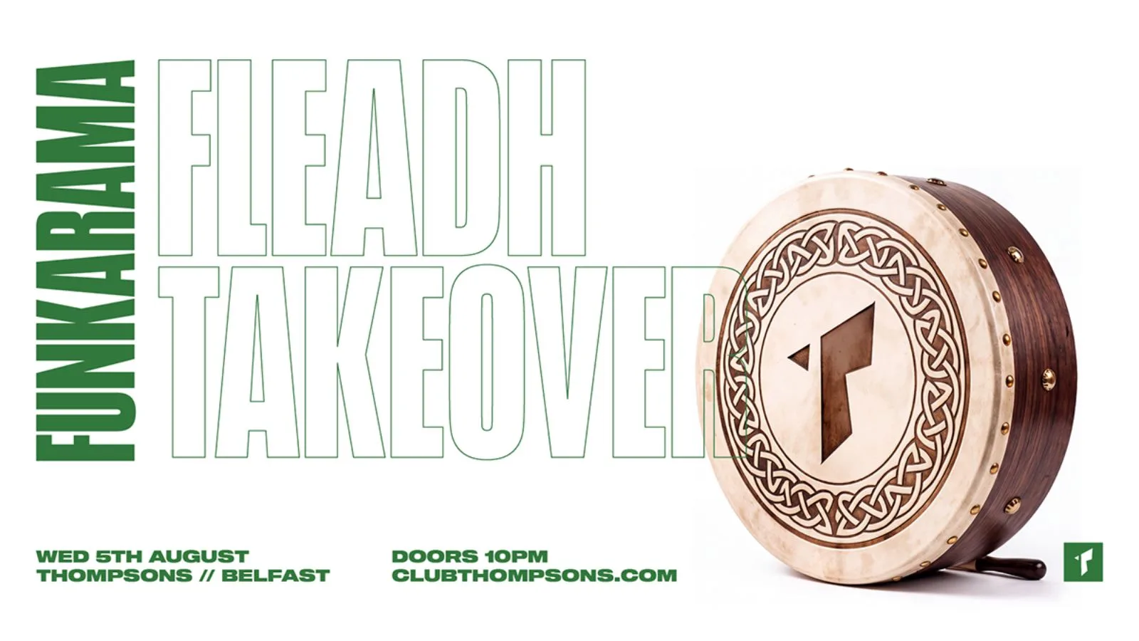 FUNKARAMA // FLEADH TAKEOVER // WEDNESDAY at Thompsons Garage