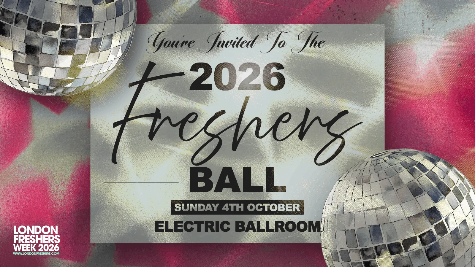 The Freshers Ball 2026 | Your Cordial Invitation to Electric Ballroom 📩 at Electric Ballroom
