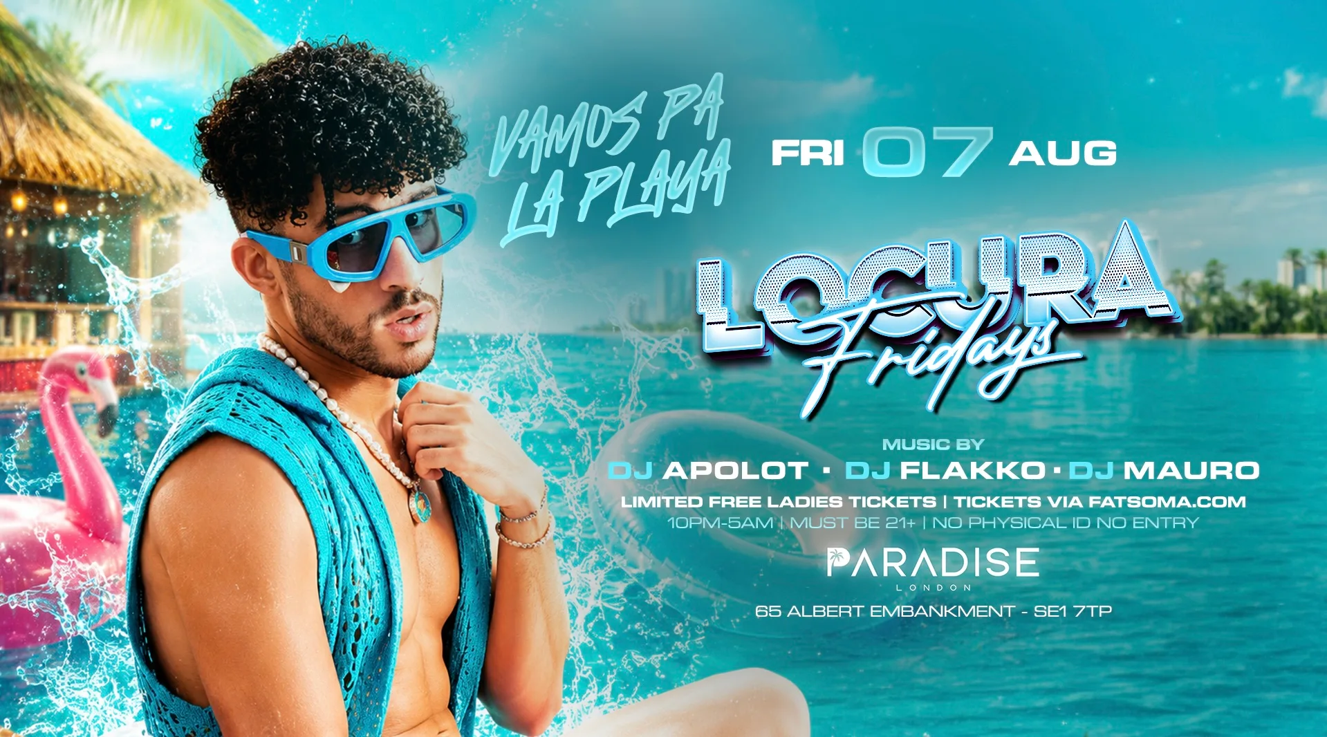 VAMOS. PA LA PLAYA “LOCURA FRIDAYS”@PARADISE NIGHTCLUB at Paradise London Nightclub