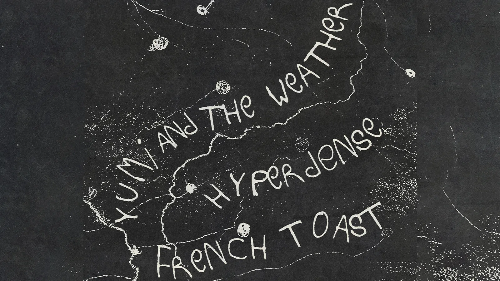 REVOLT Presents: Yumi And The Weather + HyerDense + French Toast at The Hope and Ruin