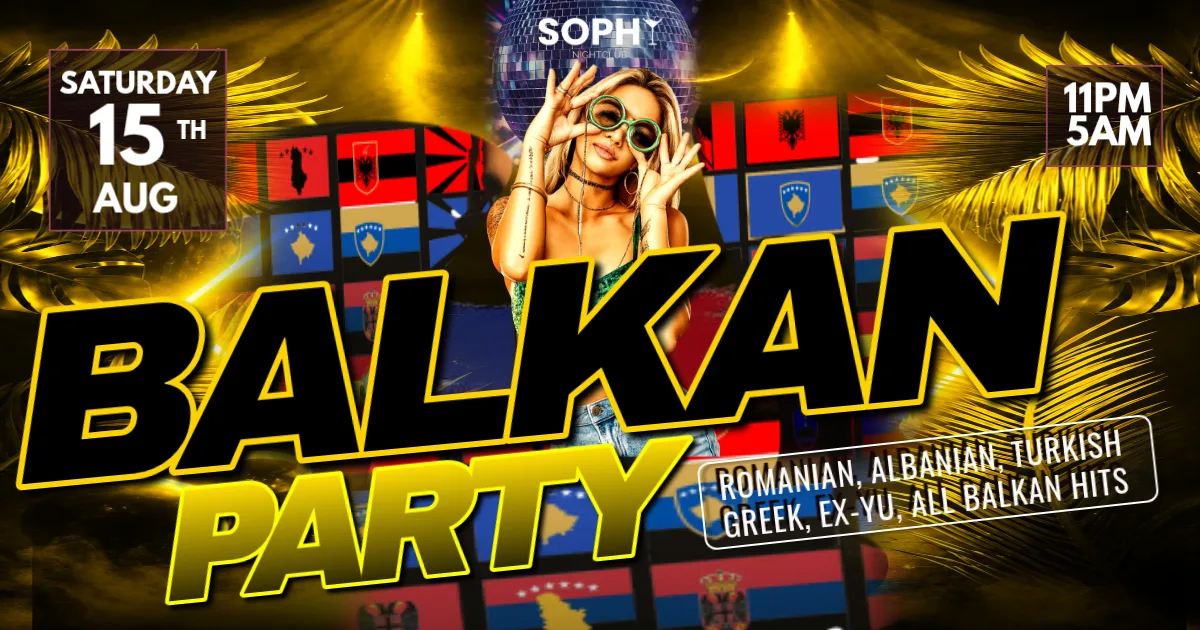 🔥 LEICESTER BALKAN PARTY - SOPHY BAR at Sophy.