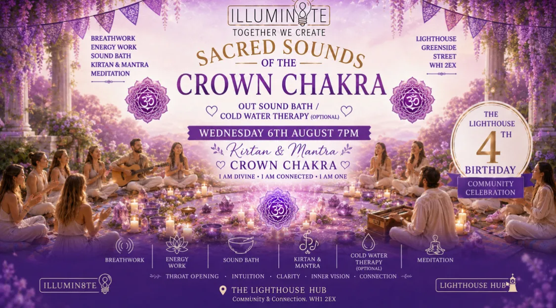 Illumin8te | Sacred Sounds Of The Cosmos GARDEN PARTY | (Sound Bath Thursday 6th August ) @ THE LIGHTHOUSE 7pm