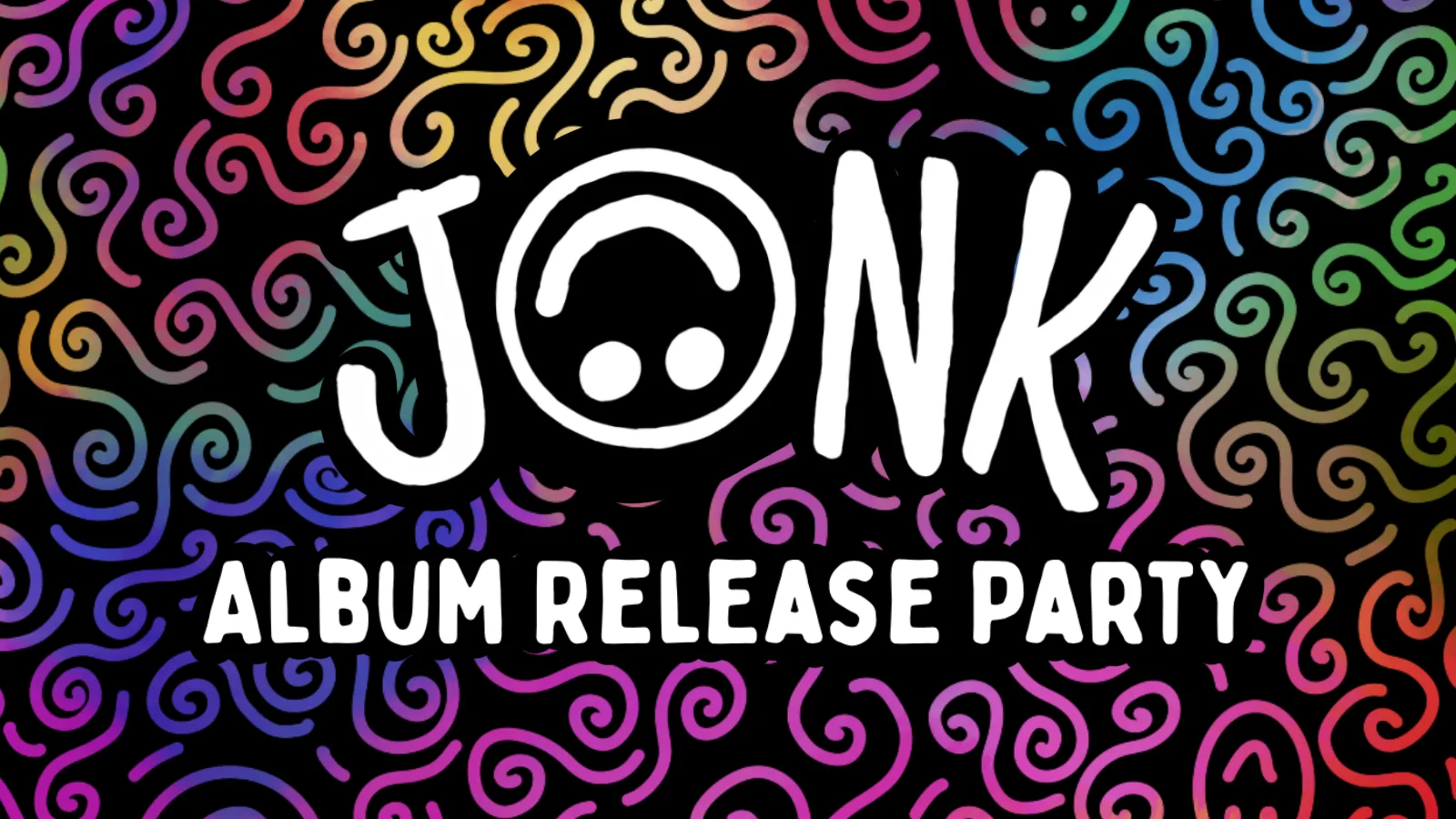 JONK ALBUM RELEASE PARTY!!!