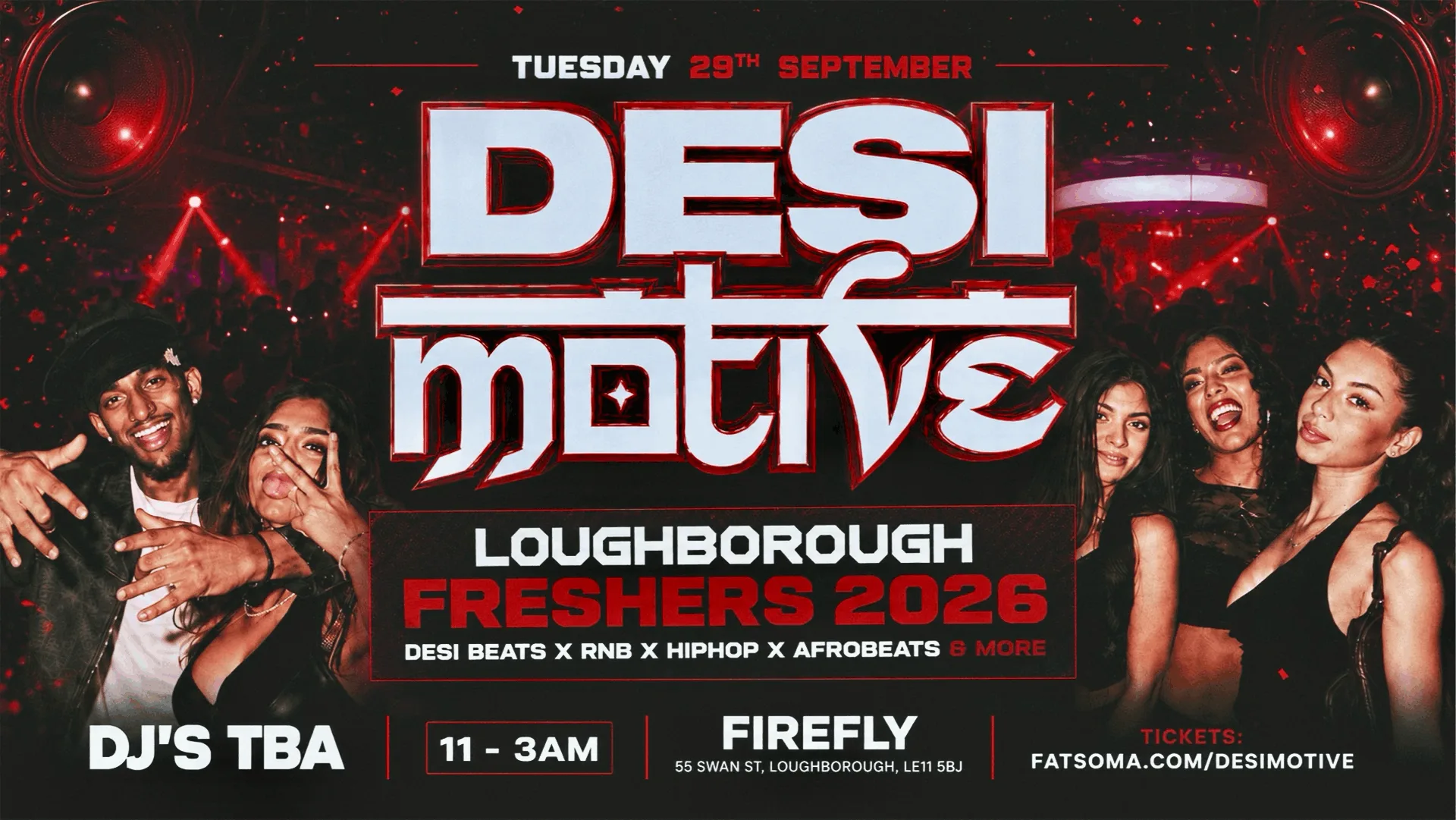 Desi Motive: LOUGHBOROUGH FRESHERS ICEBREAKER! | 29.09.25 | FireFly at Fire-Fly Club