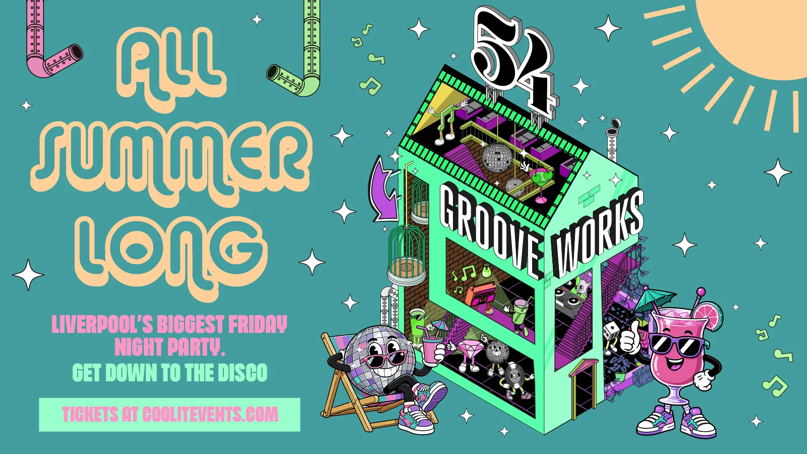 GROOVEWORKS - ALL SUMMER LONG ☀️ 🪅🎶🪩  - FRIDAY NIGHTS @ 54 at 54 Liverpool