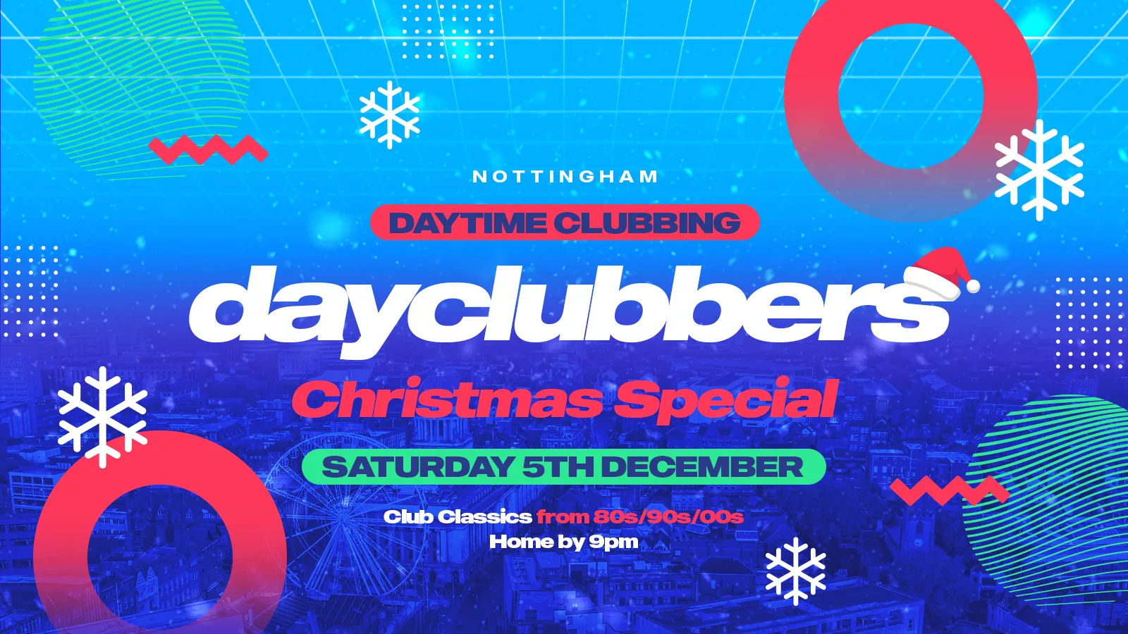 Nottingham - DayClubbers: The Christmas Day Party! 🎉
