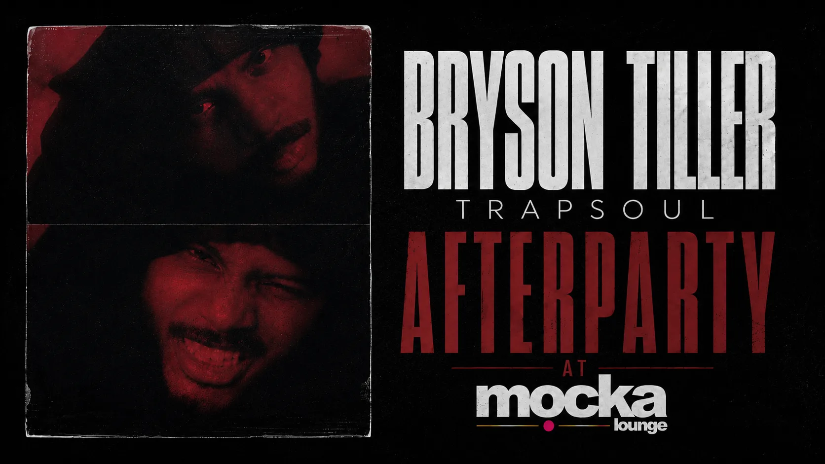 Bryson Tiller Trapsoul Afterparty At Mocka - Sat 5th Dec at Mocka Lounge