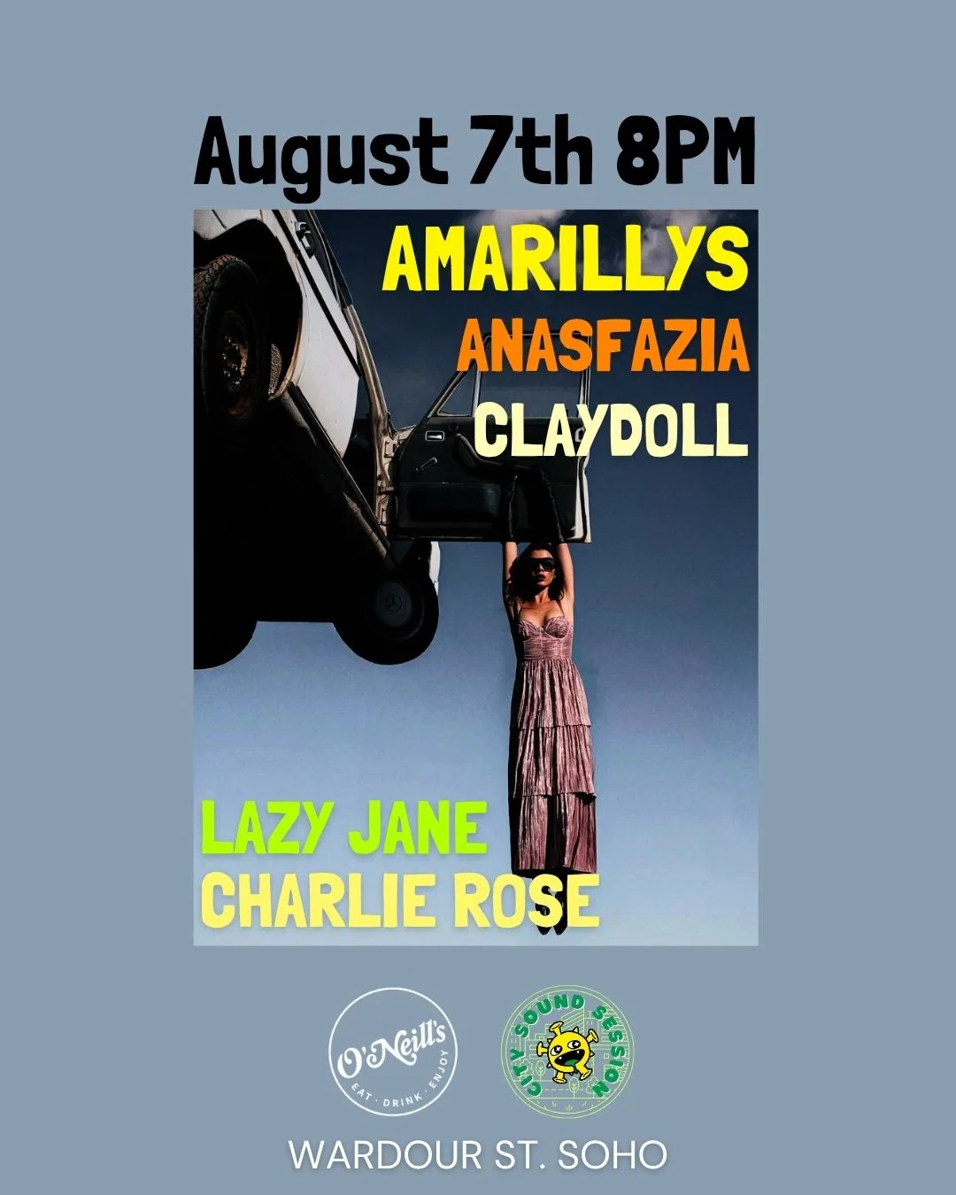 Amaryllis’s, Claydoll, Lazy Jane and Charlie Rose at O'Neill's Wardour Street