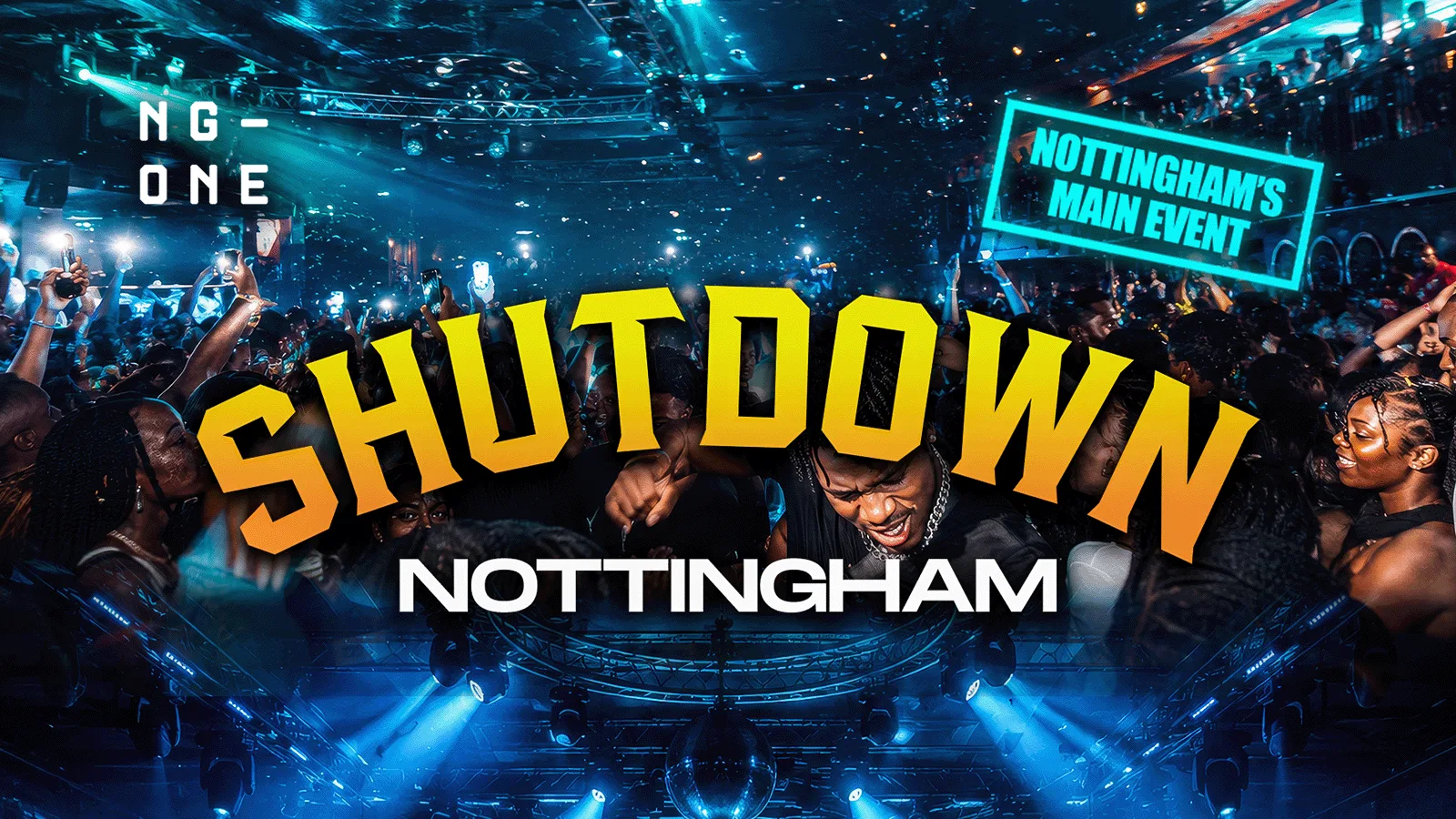 SHUTDOWN NOTTS - Nottingham's Most In Demand Event EVER!