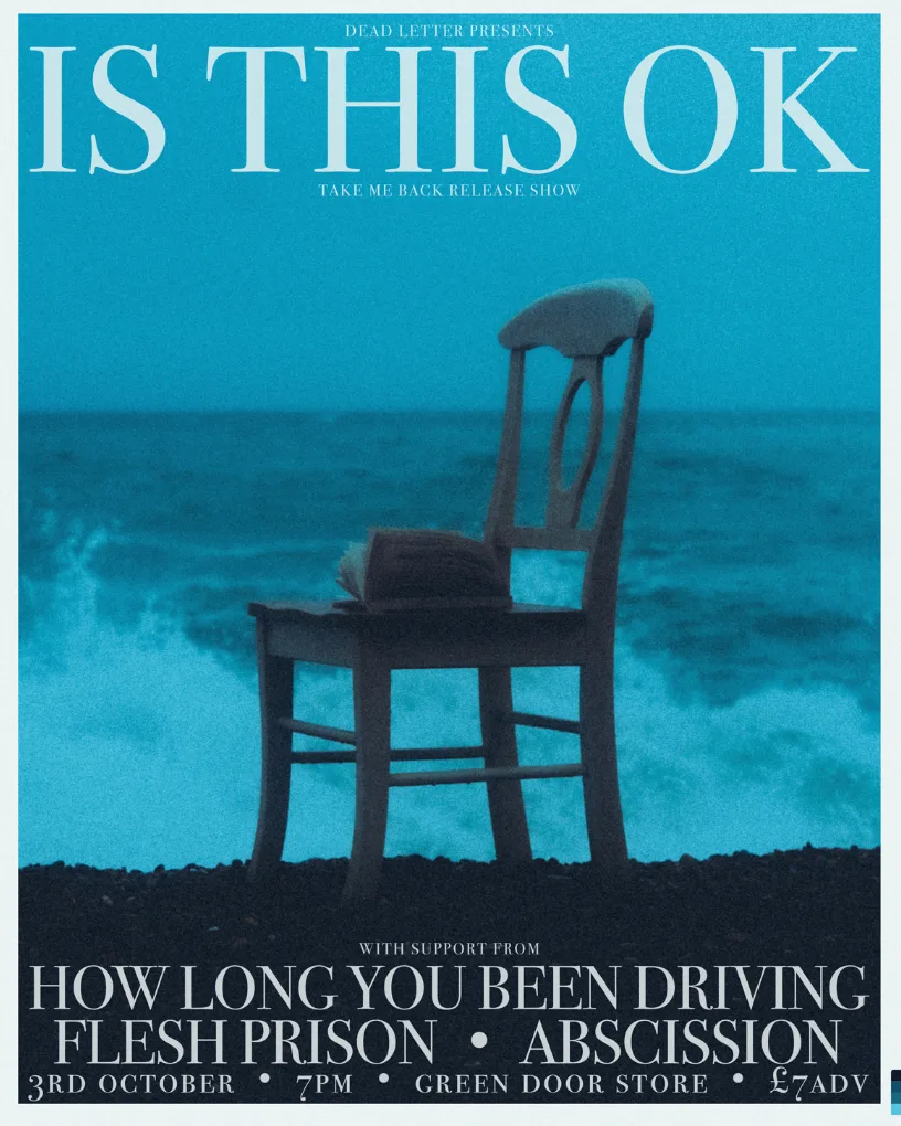 Deadletter Presents: is this ok, ‘take me back’ release show + support at Green Door Store