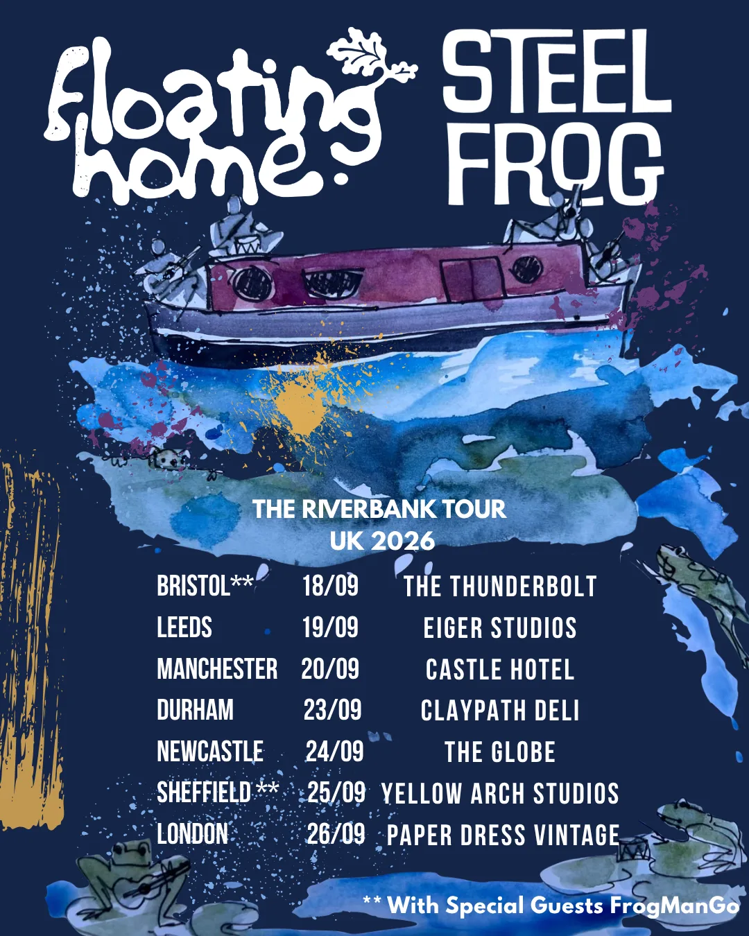 Floating Home and Steel Frog UK Tour - Leeds Eiger Studios at Eiger Music Studios
